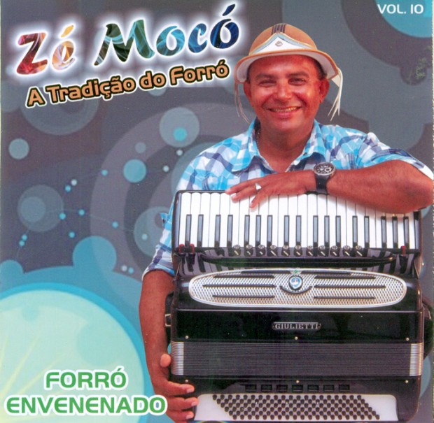 Zé Mocó - Forró Envenenado - capa 700