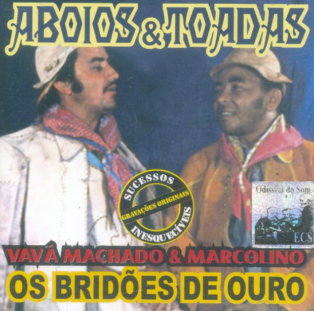 Vavá Machado e  Marcolino Aboios e Toadas