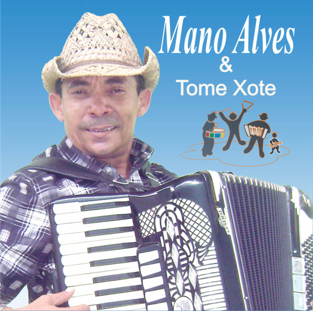 Mano Alves e Tome Xote - capa