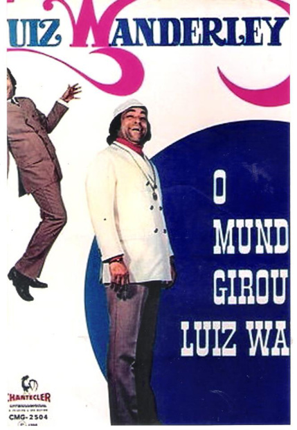 Luiz Wandereley - O Mundo Girou