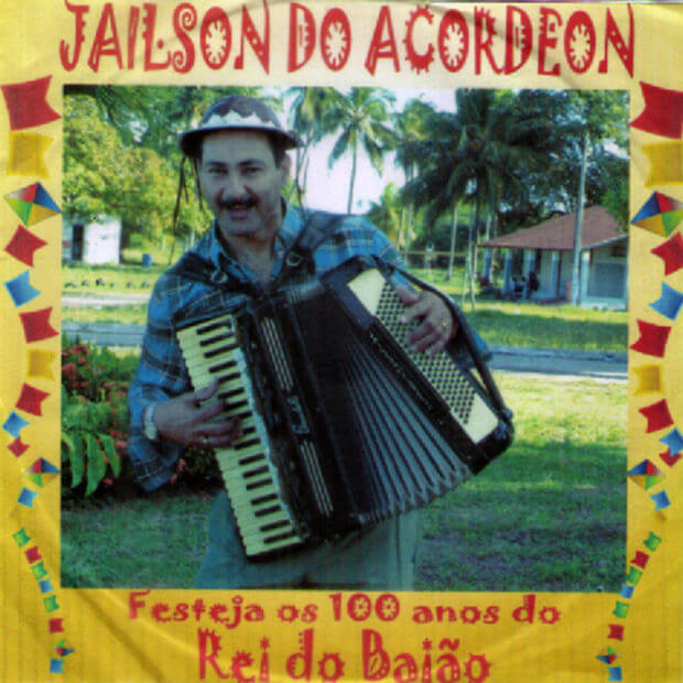 Jailson do Acordeon - Festeja os 100 anos do Rei do Baião - capa