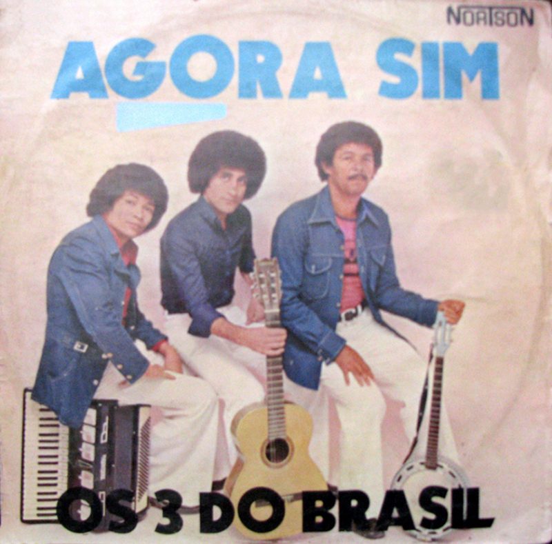 Os 3 do Brasil - Agora sim - capa