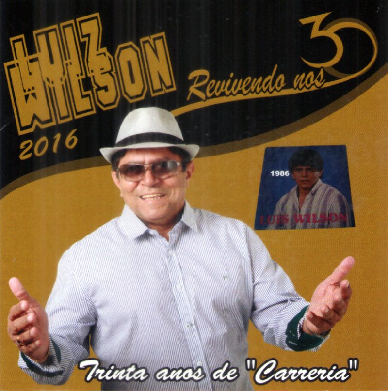 Luiz Wilson - Revivendo 30 Anos de Carreira